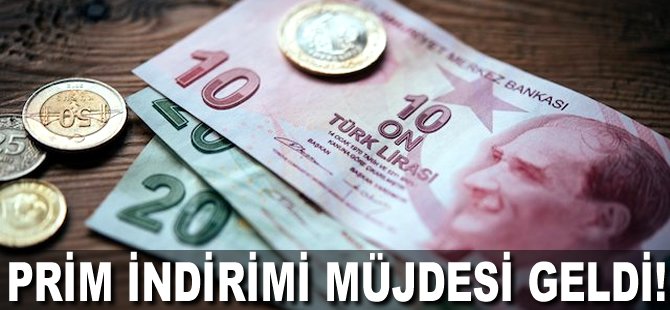 Prim indirimi müjdesi geldi!
