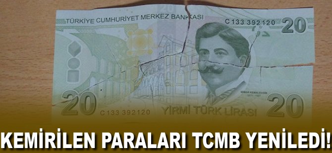 Kemirilen paraları TCMB yeniledi!