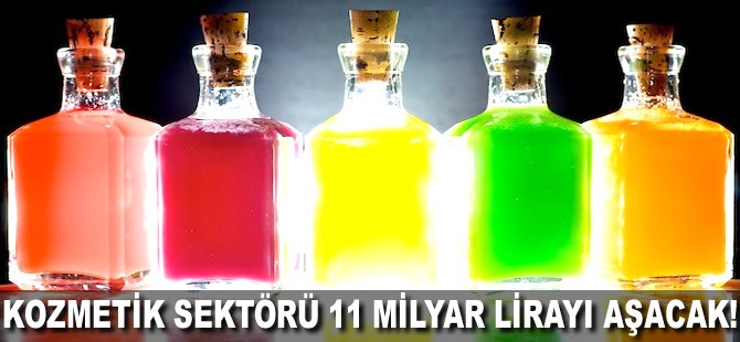 Kozmetik sektörü 11 milyar lirayı aşacak!