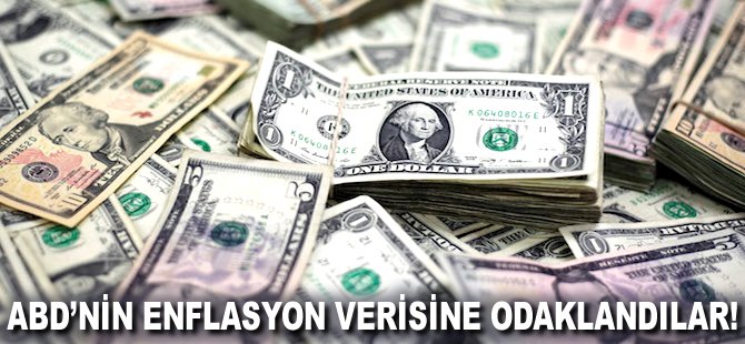 ABD'nin enflasyon verisine odaklandılar!
