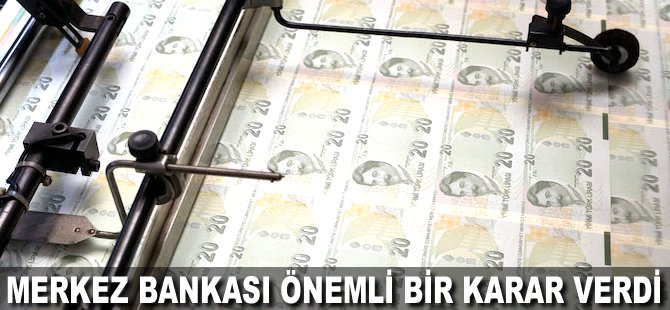 Merkez Bankası önemli bir karar verdi!