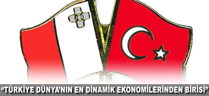 "Türkiye Dünya'nın en dinamik ekonomilerinden birisi"