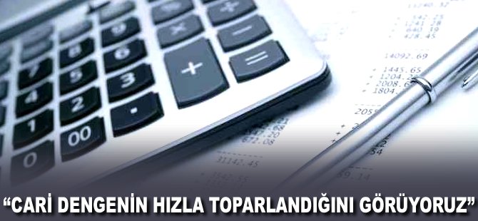 "Cari dengenin hızla toparlandığını görüyoruz"