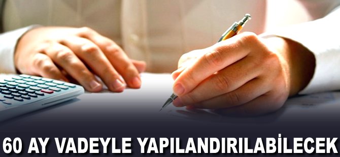 60 ay vadeyle yapılandırılabilecek
