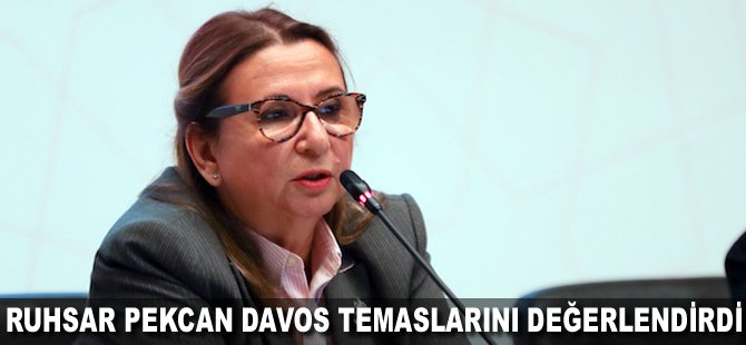 Ruhsar Pekcan Davos temaslarını değerlendirdi