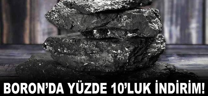 Boron'da yüzde 10'luk indirim!