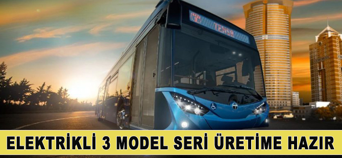 Türkiye, elektrikli otobüste seri üretime hazır