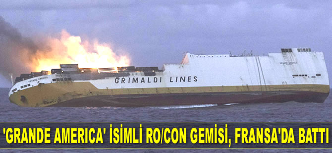 ‘Grande America’ isimli Ro-Ro/Konteyner gemisi, Fransa’da battı