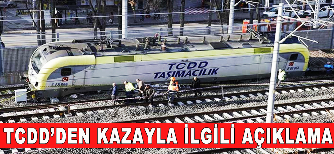 TCDD'den Sincan'daki kazayla ilgili açıklama
