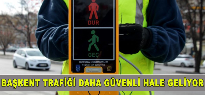 Ankara'da trafik alınan önlemlerle güvenli hale geliyor