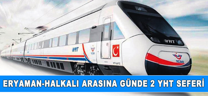 Eryaman-Halkalı arasında günde 2 YHT seferi