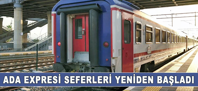 Ada trenleri yeniden seferlere başladı