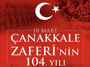Çanakkale Zaferi'nin 104. yılı