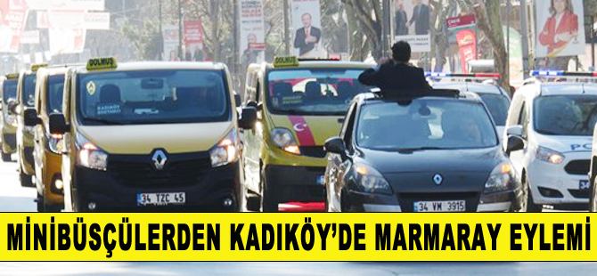 Minibüsçülerden Kadıköy'de Marmaray eylemi