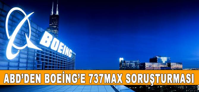 ABD Adalet Bakanlığından Boeing'e soruşturma