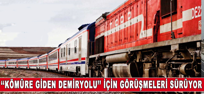 ''Kömüre giden demiryolu'' için görüşmeler sürüyor