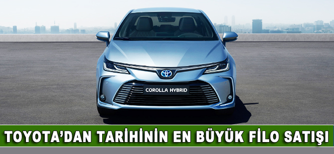 Toyota'dan tarihinin en büyük filo satışı