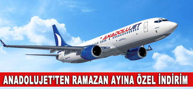Anadolujet'ten Ramazan kampanyası