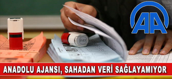 Anadolu Ajansı: Sahadan veri geldiğinde açıklayacağız