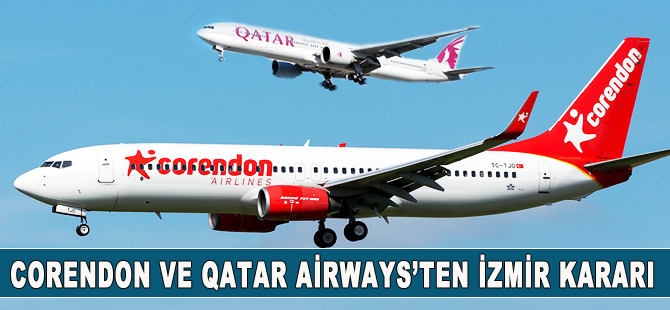 Qatar Airways ve Corendon'dan İzmir kararı