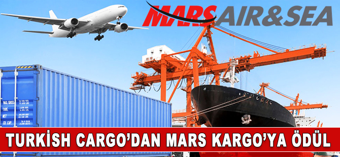 Turkish Cargo’dan Mars hava ve deniz kargo’ya ödül
