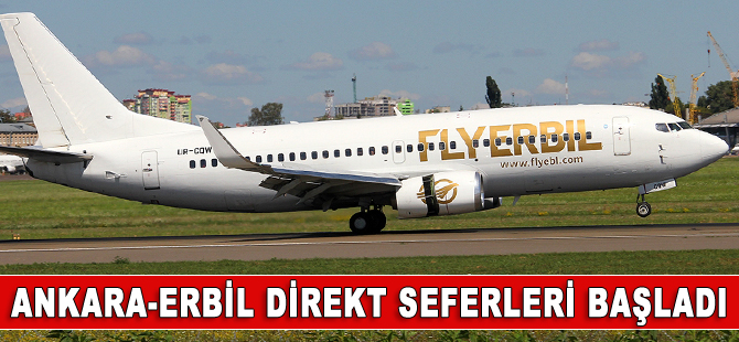 Erbil-Ankara direkt uçuşları başladı