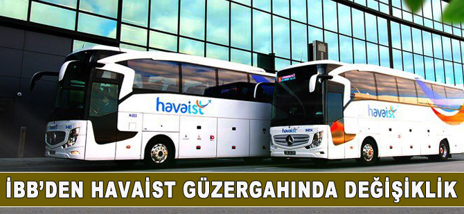 İBB Havaist güzergahlarında değişiklik yaptı