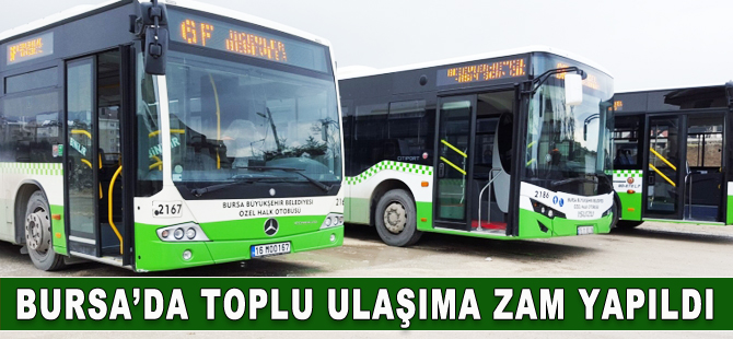 Bursa’da toplu ulaşıma zam