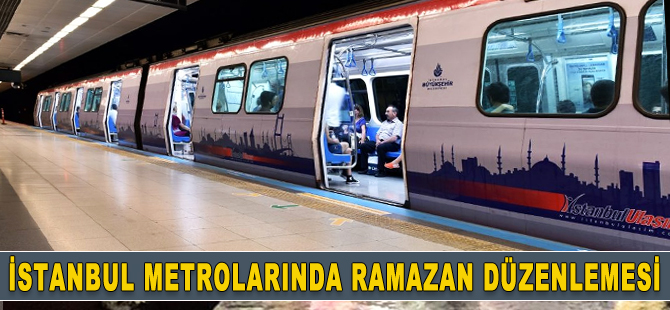 İstanbul'da metrolara ramazan düzenlemesi