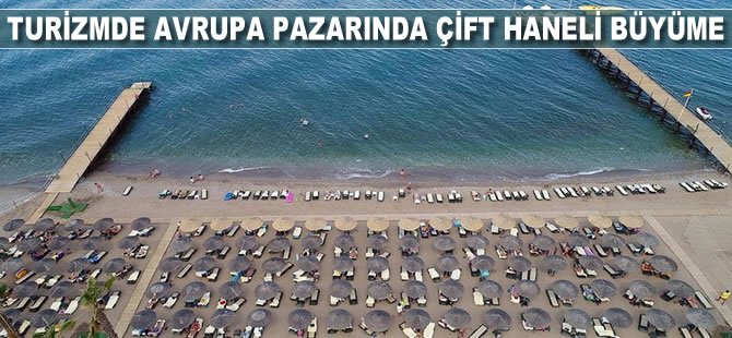 Turizmde Avrupa pazarında çift haneli büyüme