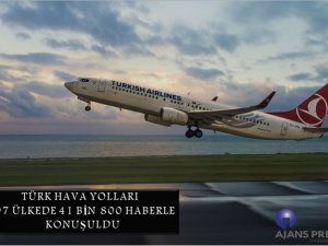 Thy 107 ülkede 41 bin 800 haberle konuşuldu