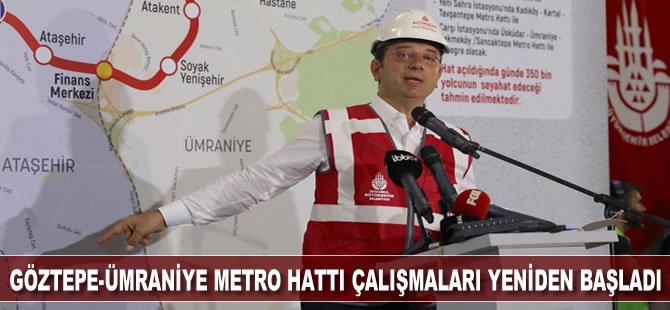 Göztepe-Ümraniye metro hattı  çalışmaları yeniden başladı