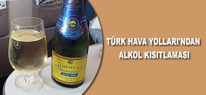 Türk Hava Yolları'ndan alkol kısıtlaması