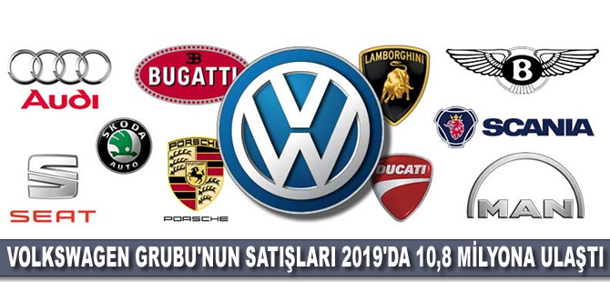 Volkswagen Grubu'nun satışları 2019'da 10,8 milyona ulaştı