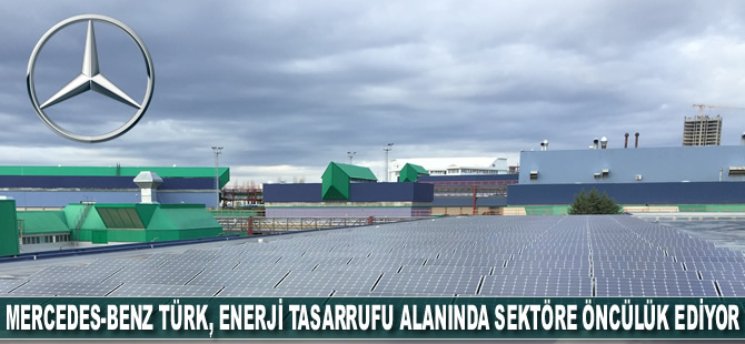Mercedes-Benz Türk, enerji tasarrufu alanında sektöre öncülük ediyor