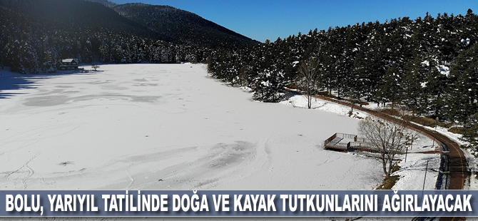 Bolu yarıyıl tatilinde doğa, termal ve kayak tutkunlarını ağırlayacak