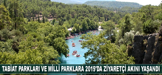 Tabiat parkları ve milli parklara geçen yıl ziyaretçi akını yaşandı