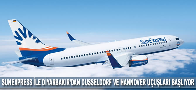 SunExpress ile Diyarbakır’dan Düsseldorf ve Hannover uçuşları başlıyor
