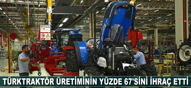 TürkTraktör üretiminin yüzde 67'sini ihraç etti