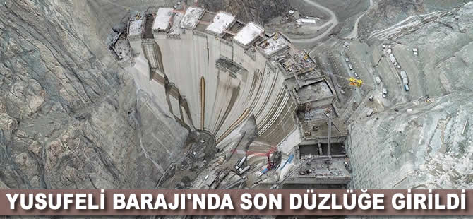 Yusufeli Barajı'nda son düzlüğe girildi