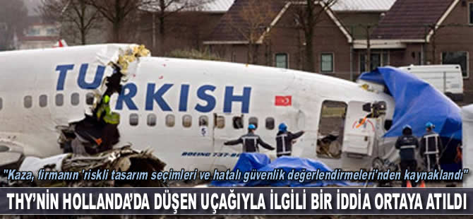 THY’nin Hollanda’da düşen uçağıyla ilgili 'hatalı güvenlik değerlendirmesi' iddiası