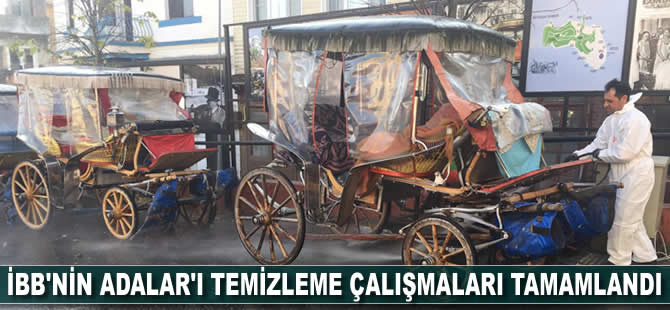 İBB'nin Adalar'ı temizleme çalışmaları tamamlandı
