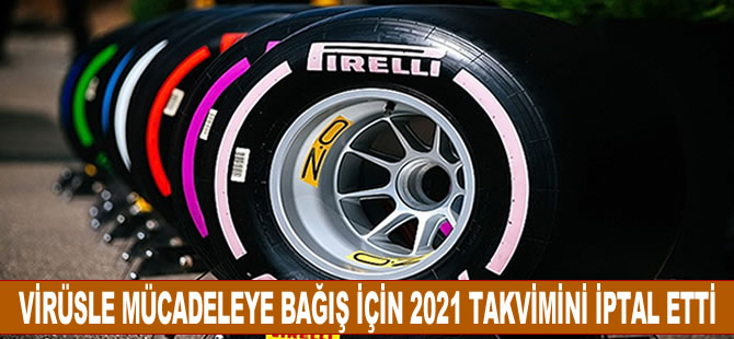 Virüsle mücadele için 2021 takvimini iptal etti