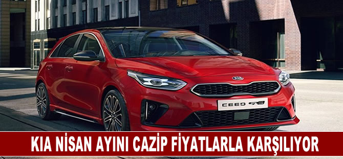 KIA, nisan ayını cazip fırsatlarla karşılıyor