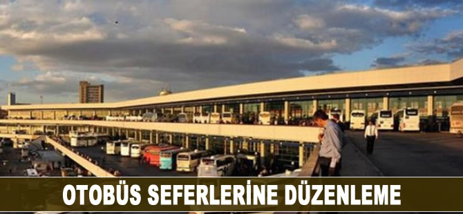 Otobüs seferlerine düzenleme