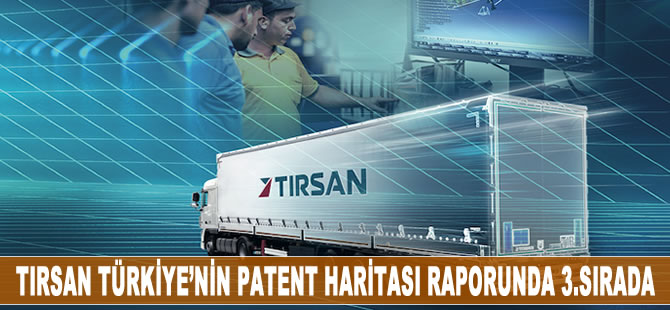 Tırsan Türkiye'nin patent raporunda 3.sırada