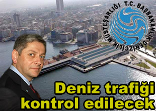 Gemi trafiği karadan takip edilecek