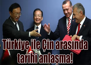 Türkiye ve Çin'den tarihi anlaşma