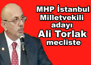 MHP milletvekili Ali Torlak mecliste