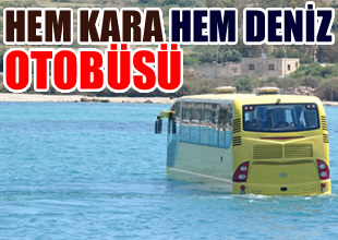Hem kara hem deniz de giden otobüs!